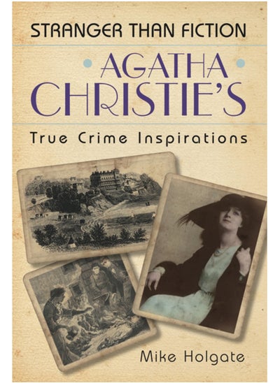 Buy Agatha Christie's True Crime Inspirations : Stranger Than Fiction in Saudi Arabia