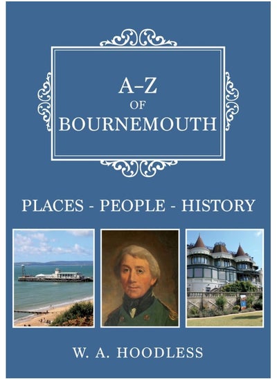 Buy A-Z of Bournemouth: Places-People-History in UAE