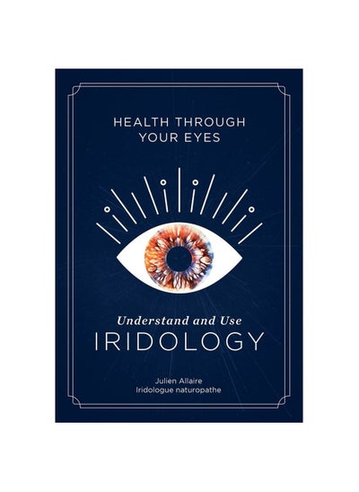 Buy Health Through Your Eyes: Understand and Use Iridology Paperback in UAE