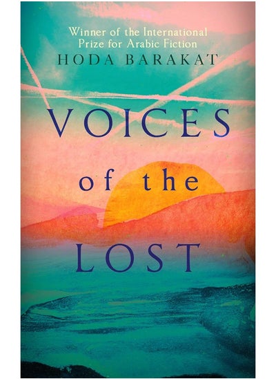 Buy Voices of the Lost: Winner of the International Prize for Arabic Fiction 2019 in UAE