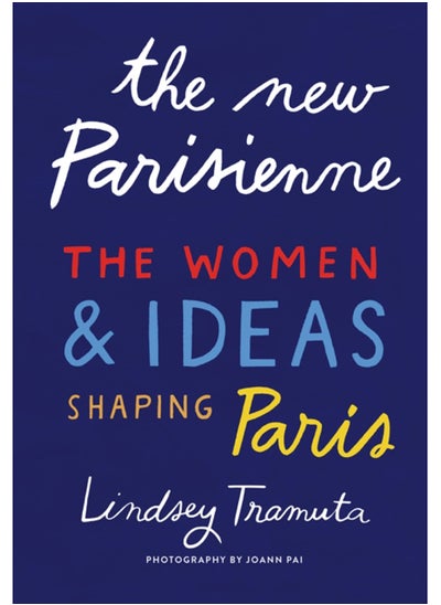 Buy The New Parisienne : The Women & Ideas Shaping Paris in Saudi Arabia