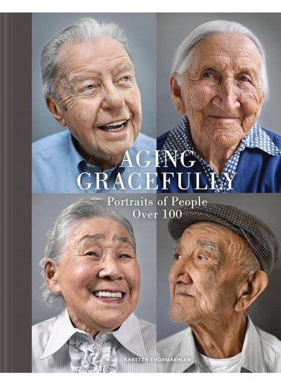 Buy Aging Gracefully: Portraits of People Over 100 in UAE