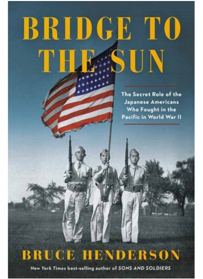 Buy Bridge to the Sun : The Secret Role of the Japanese Americans Who Fought in the Pacific in World War II in UAE