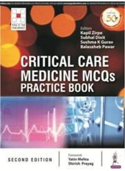 اشتري Critical Care Medicine Mcqs Practice Book by Zirpe, Kapil - Dixit, Subhal - Gurav, K Sushma - Pawar, Balasaheb Paperback في الامارات