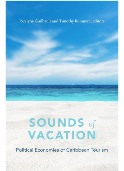 Buy Sounds of Vacation: Political Economies of Caribbean Tourism in UAE