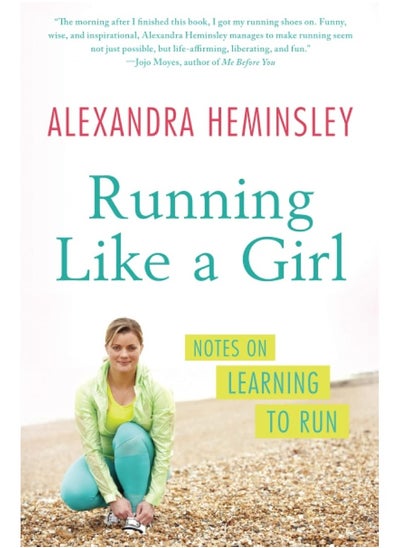 Buy Running Like a Girl: Notes on Learning to Run in UAE