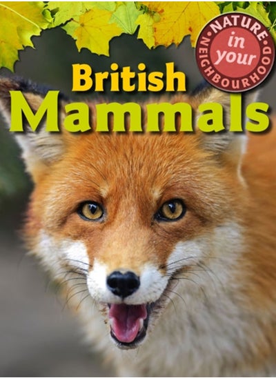 اشتري Nature in Your Neighbourhood: British Mammals في الامارات