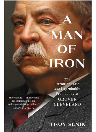 Buy A Man of Iron: The Turbulent Life and Improbable Presidency of Gr in UAE