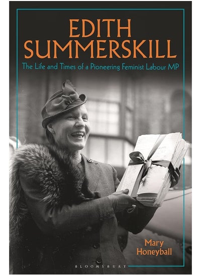 Buy Edith Summerskill: The Life and Times of a Pioneering Feminist Labour MP in UAE