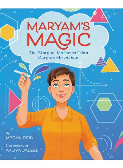 Buy Maryam’s Magic: The Story of Mathematician Maryam Mirzakhani in UAE