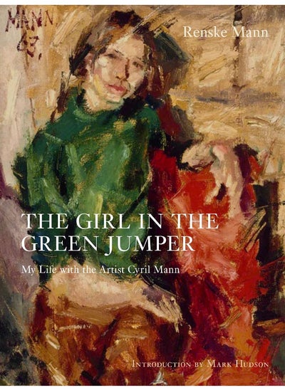 اشتري The Girl in the Green Jumper: My Life with the Artist Cyril Mann في الامارات