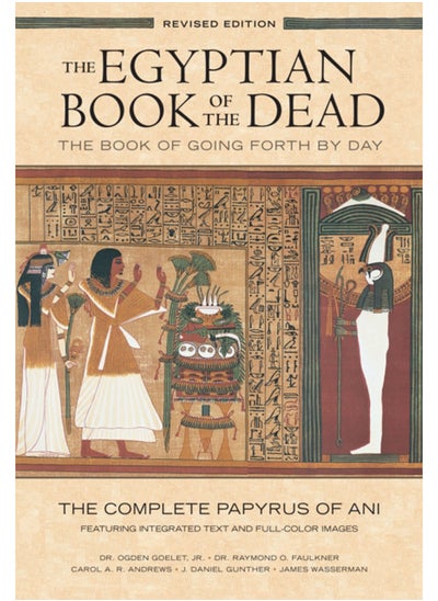 اشتري The Egyptian Book of the Dead: The Book of Going Forth by Day : The Complete Papyrus of Ani Featuring Integrated Text and Full-Color Images (History . Mythology Books, History of Ancient Egypt) في السعودية