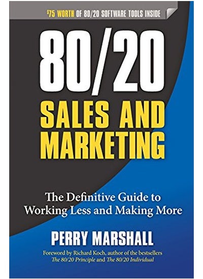 Buy 80/20 Sales and Marketing: The Definitive Guide to Working Less and Making More in UAE