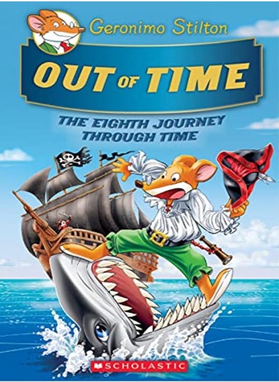 Buy Out Of Time (Geronimo Stilton Journey Through Time #8) in UAE