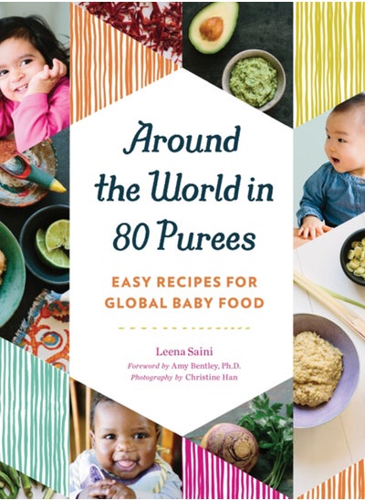 اشتري Around the World in 80 Purees : Easy Recipes for Global Baby Food في السعودية