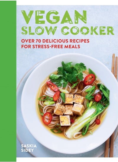 Buy Vegan Slow Cooker : Over 70 delicious recipes for stress-free meals in Saudi Arabia