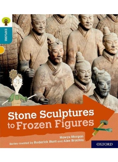 Buy Oxford Reading Tree Explore with Biff, Chip and Kipper: Oxford Level 9: Stone Sculptures to Frozen Figures in UAE