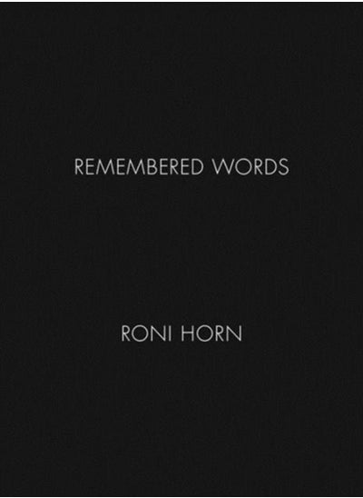 اشتري Roni Horn: Remembered Words في الامارات