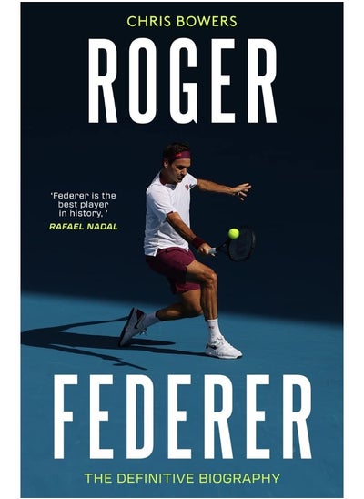 Buy Roger Federer: The Definitive Biography in UAE