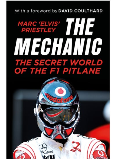 Buy The Mechanic : The Secret World of the F1 Pitlane in Saudi Arabia