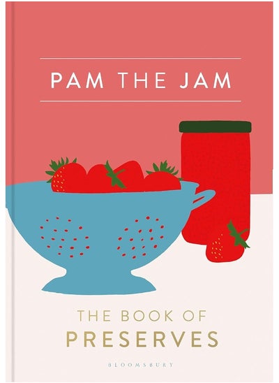 اشتري Pam the Jam: The Book of Preserves في الامارات