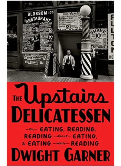 Buy The Upstairs Delicatessen On Eating Reading Reading About Eating And Eating While Reading in UAE