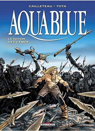 Buy Aquablue Tome 9 Le Totem Des Cynos by Cailleteau & Tota Paperback in UAE