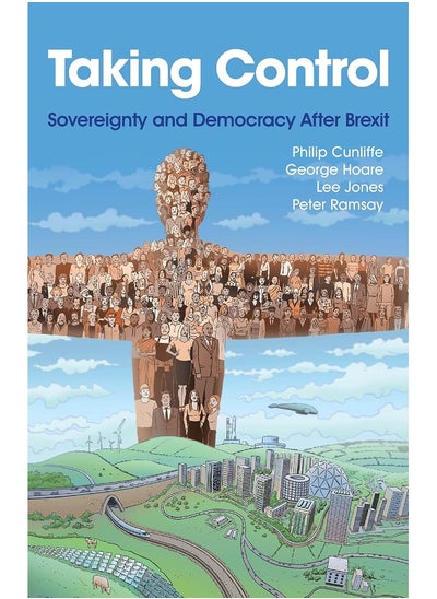 Buy Taking Control: Sovereignty and Democracy After Brexit in UAE