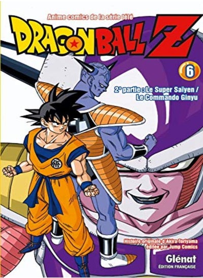 اشتري DRAGON BALL Z - T11 - DRAGON BALL Z - 2E PARTIE - TOME 06 - LE SUPER SAIYEN/LE COMMANDO GINYU في الامارات