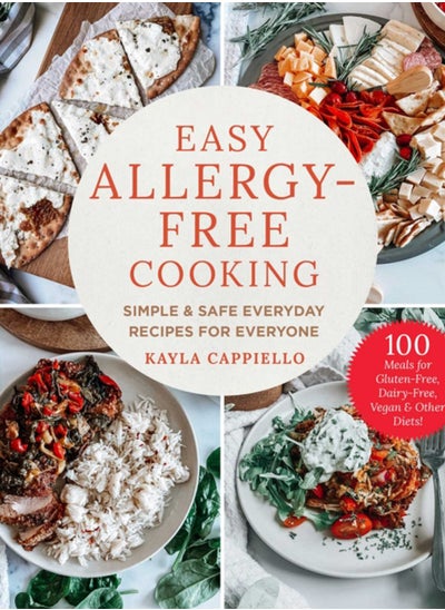 اشتري Easy Allergy-Free Cooking : Simple & Safe Everyday Recipes for Everyone في السعودية