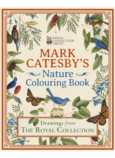 Buy Mark Catesby's Nature Colouring Book : Drawings From the Royal Collection in UAE