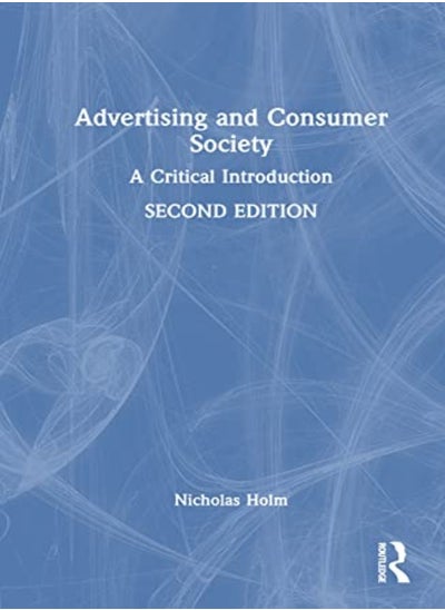 اشتري Advertising And Consumer Society في الامارات