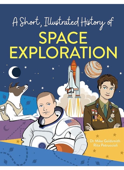 اشتري A Short, Illustrated History of... Space Exploration في الامارات