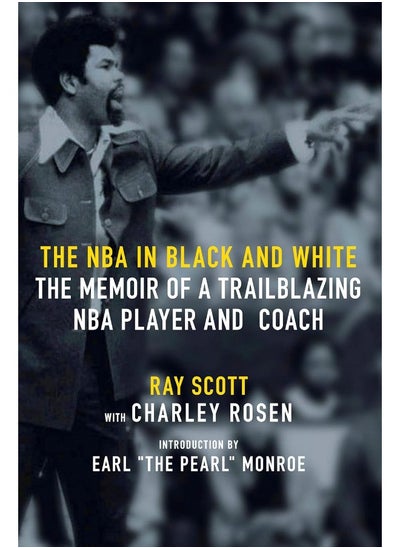 اشتري The NBA In Black And White: The Memoir of a Trailblazing NBA Player and Coach في الامارات