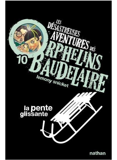 اشتري Les desastreuses aventures des Orphelins Baudelaire: La pente glissante في الامارات