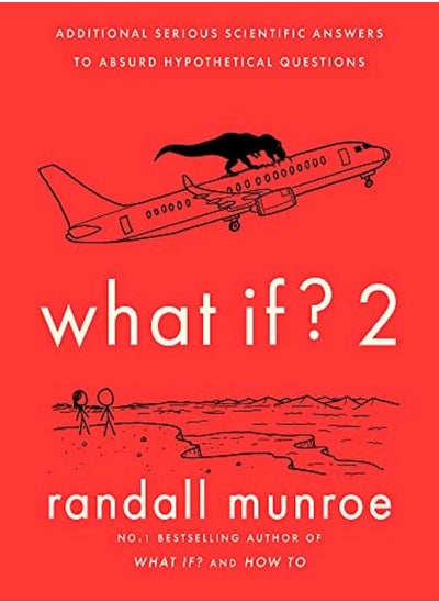 اشتري What If?2 Additional Serious Scientific Answers To Absurd Hypothetical Questions by Munroe, Randall Hardcover في الامارات