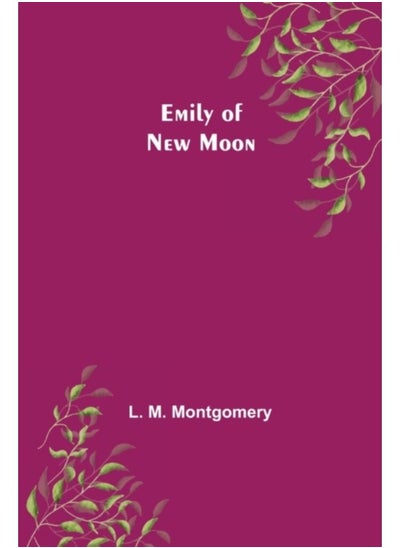 اشتري Emily Of New Moon - Paperback في السعودية