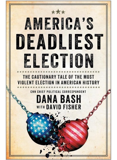 Buy America's Deadliest Election: The Cautionary Tale of the Most Violent Election i in UAE