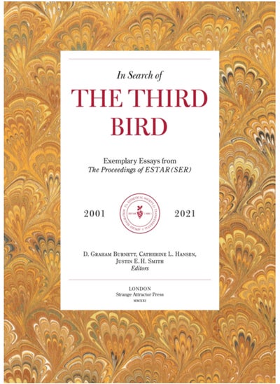 اشتري In Search Of The Third Bird : Exemplary Essays from The Proceedings of ESTAR(SER), 20012020 في الامارات