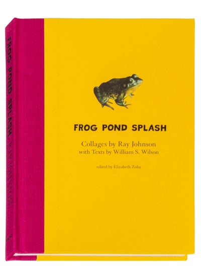 Buy Ray Johnson and William S. Wilson: Frog Pond Splash : Collages by Ray Johnson with Texts by William S. Wilson in Saudi Arabia