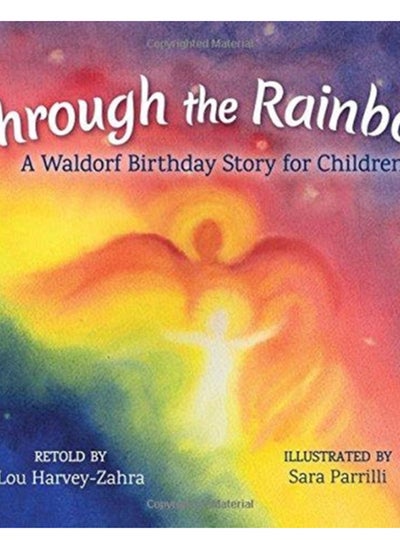 اشتري Through the Rainbow : A Waldorf Birthday Story for Children في السعودية