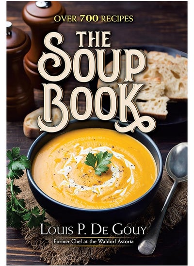 اشتري The Soup Book: Over 700 Recipes: Over 700 Recipes في الامارات