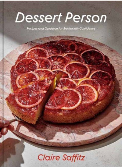 اشتري Dessert Person : Recipes and Guidance for Baking with Confidence: A Baking Book في السعودية