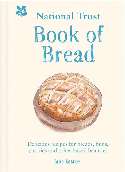 Buy National Trust Book of Bread : Delicious Recipes for Breads, Buns, Pastries and Other Baked Beauties in Saudi Arabia