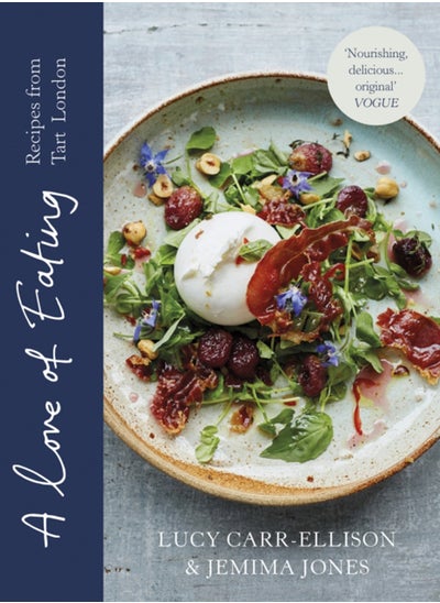 اشتري A Love of Eating : Recipes from Tart London في الامارات