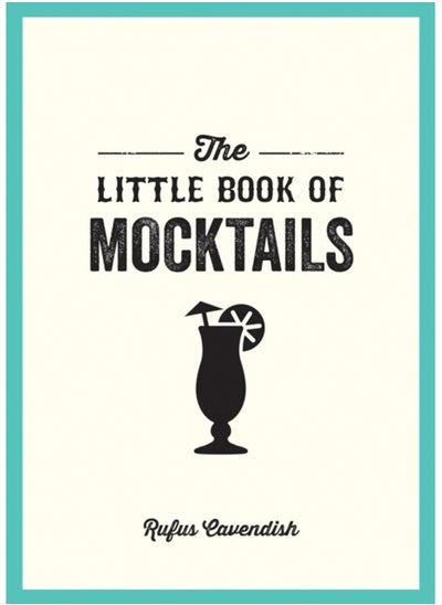 اشتري The Little Book of Mocktails : Delicious Alcohol-Free Recipes for Any Occasion في السعودية