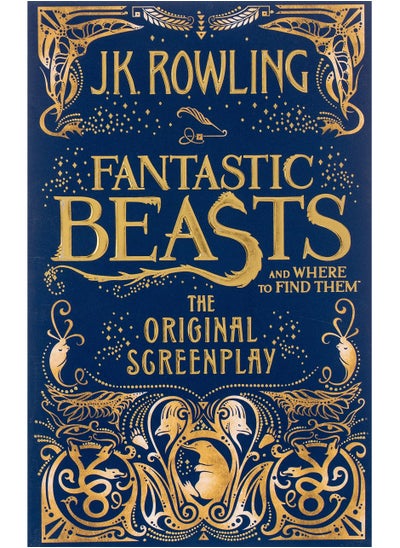 Buy Fantastic Beasts and Where to Find Them: The Original Screenplay Paperback – 26 July 2018 in Saudi Arabia