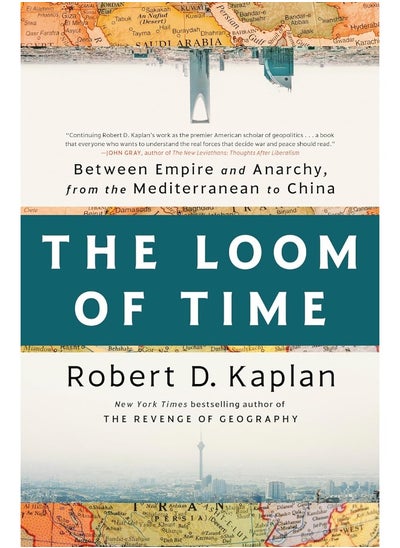 اشتري The Loom of Time: Between Empire and Anarchy, from the Mediterranean في الامارات