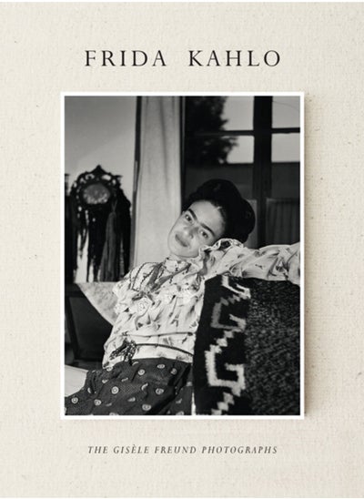 Buy Frida Kahlo : The Gisele Freund Photographs in Saudi Arabia