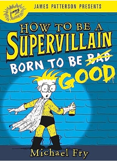 اشتري How to Be a Supervillain: Born to Be Good في الامارات